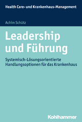 Leadership und F&uuml;hrung - Achim Sch&uuml;tz