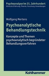 Psychoanalytische Behandlungstechnik - Wolfgang Mertens