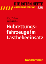 Hubrettungsfahrzeuge im Lasthebeeinsatz - J&ouml;rg Th&ouml;ne, Niels Walle