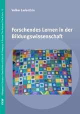 Forschendes Lernen in der Bildungswissenschaft - Volker Ladenthin