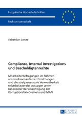Compliance, Internal Investigations und Beschuldigtenrechte - Sebastian Lenze