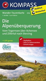 Die Alpen&uuml;berquerung, Vom Tegernsee &uuml;ber Achensee und Zillertal nach Sterzing - 