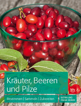 Kr&auml;uter, Beeren und Pilze - Frank Hecker