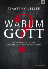 Warum Gott? - Timothy Keller