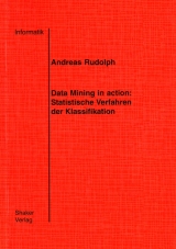 Data Mining in action: Statistische Verfahren der Klassifikation - Andreas Rudolph