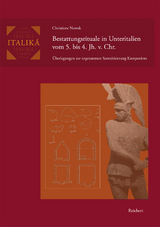 Bestattungsrituale in Unteritalien vom 5. bis 4. Jh. v. Chr. - Christiane Nowak
