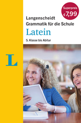 Langenscheidt Grammatik f&uuml;r die Schule: Latein