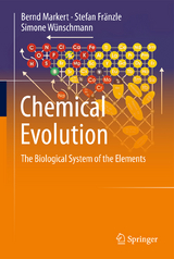 Chemical Evolution - Bernd Markert, Stefan Fr&auml;nzle, Simone W&uuml;nschmann