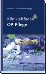 Klinikleitfaden OP-Pflege - 