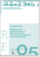 Entwicklung einer Indikatormethode zur Effizienzpr&uuml;fung von Getrenntsammlungssystemen in der Abfallwirtschaft - Susanne Hartard