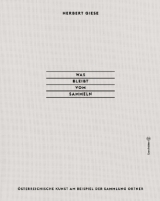 Was bleibt vom Sammeln - Herbert Giese