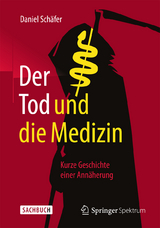 Der Tod und die Medizin - Daniel Sch&auml;fer
