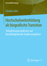 Hochschulweiterbildung als biografische Transition - Claudia Lobe