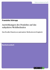 Auswirkungen des Pendelns auf das subjektive Wohlbefinden -  Franziska Schropp