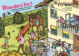 Woanders hin? Das Bilder-Erz&auml;hlbuch f&uuml;r Kinder, die nicht zu Hause wohnen - Sigrun Eder, Romana Wieder