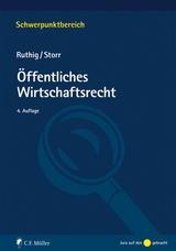&Ouml;ffentliches Wirtschaftsrecht - Josef Ruthig, Stefan Storr