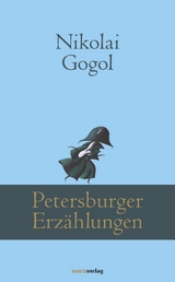 Petersburger Erz&auml;hlungen - Nikolai Gogol