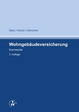 Wohngebäudeversicherung - Horst Dietz, Sven Fischer, Christian Gierschek
