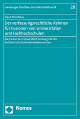 Der verfassungsrechtliche Rahmen f&uuml;r Fusionen von Universit&auml;ten und Fachhochschulen - Frank Chantelau