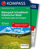 KOMPASS Wanderf&uuml;hrer Naturpark Schw&auml;bisch-Fr&auml;nkischer Wald, Die Wanderregion bei Stuttgart - Werner Sippel