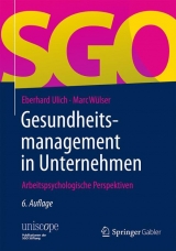 Gesundheitsmanagement in Unternehmen - Eberhard Ulich, Marc W&uuml;lser