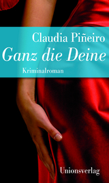 Ganz die Deine - Claudia Pi&ntilde;eiro