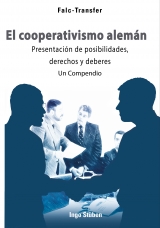 El cooperativismo alem&aacute;n  Presentaci&oacute;n de posibilidades,  derechos y deberes - Ingo St&uuml;ben
