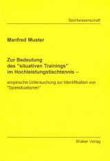 Zur Bedeutung des "situativen Trainings" im Hochleistungstischtennis - Manfred Muster