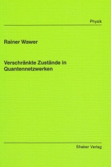 Verschr&auml;nkte Zust&auml;nde in Quantennetzwerken - Rainer Wawer