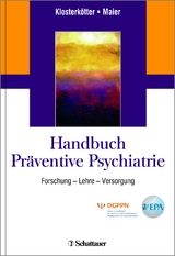 Handbuch Pr&auml;ventive Psychiatrie - 