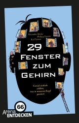 29 Fenster zum Gehirn - Sterzer, Philipp; Rösler, Alexander