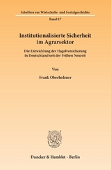 Institutionalisierte Sicherheit im Agrarsektor. - Frank Oberholzner