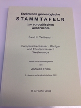Erz&auml;hlende genealogische Stammtafeln zur europ&auml;ischen Geschichte / Erz&auml;hlende genealogische Stammtafeln zur europ&auml;ischen Geschichte - Andreas Thiele