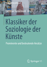 Klassiker der Soziologie der K&uuml;nste - Christian Steuerwald