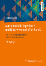 Mathematik f&uuml;r Ingenieure und Naturwissenschaftler Band 2 - Lothar Papula