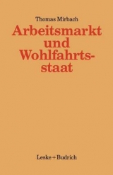 Arbeitsmarkt und Wohlfahrtsstaat - Thomas Mirbach