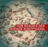 Vom Werden der Wiener Ringstra&szlig;e - Harald R. St&uuml;hlinger