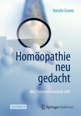 Hom&ouml;opathie neu gedacht - Natalie Grams