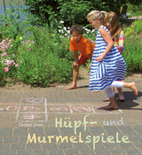 H&uuml;pf- und Murmelspiele - Christel Dhom