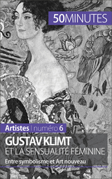 Gustav Klimt et la sensualit&eacute; f&eacute;minine - Nad&egrave;ge Durant,  50Minutes