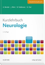 Kurzlehrbuch Neurologie - Andreas Bender, Jan R&eacute;mi, Berend Feddersen, Gunther Fesl