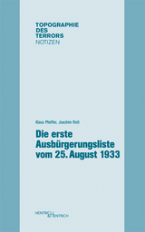 Die erste Ausb&uuml;rgerungsliste vom 25. August 1933 - Joachim Rott, Klaus Pfeiffer