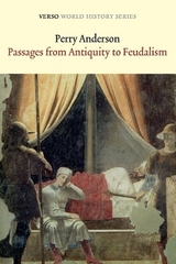 Passages from Antiquity to Feudalism - Anderson, Perry