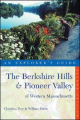 Explorer's Guide The Berkshire Hills and Pioneer Valley of Western Massachusetts - Tree, Christina; Davis, William
