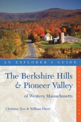 Explorer's Guide Berkshire Hills & Pioneer Valley of Western Massachusetts - Tree, Christina; Davis, William