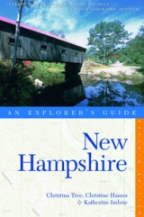 Explorer's Guide New Hampshire - Tree, Christina; Hamm, Christine; Imbrie, Katherine