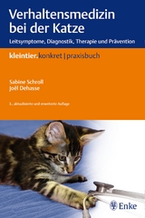 Verhaltensmedizin bei der Katze - Sabine Schroll, Joël Dehasse