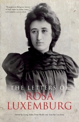 The Letters of Rosa Luxemburg - Laschitza, Annelies; Adler, Georg; Hudis, Peter; Luxemburg, Rosa