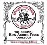 The Original King Arthur Flour Cookbook - Sands, Brinna