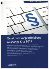 Gesetzlich vorgeschriebene Aushänge Kita 2015 - 